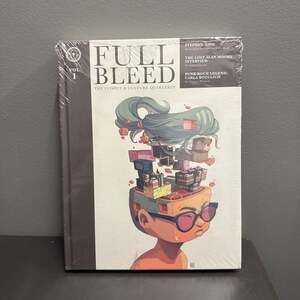 Full Bleed The Comics & Culture Quarterly Volume 1